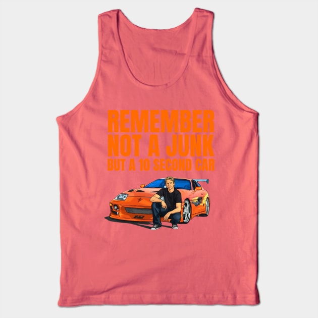 Remember not a junk but a 10 second car ( Fast and furious Supra ) Tank Top by MOTOSHIFT